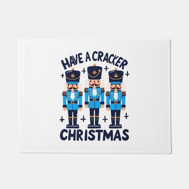 Have a nutcracker christmas doormat (Front)