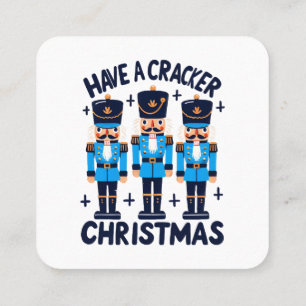 Have a nutcracker christmas square business card