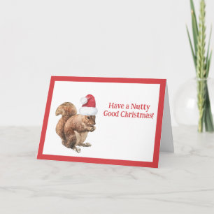 Have a NUTTY Good Christmas Squirrel Holiday Card