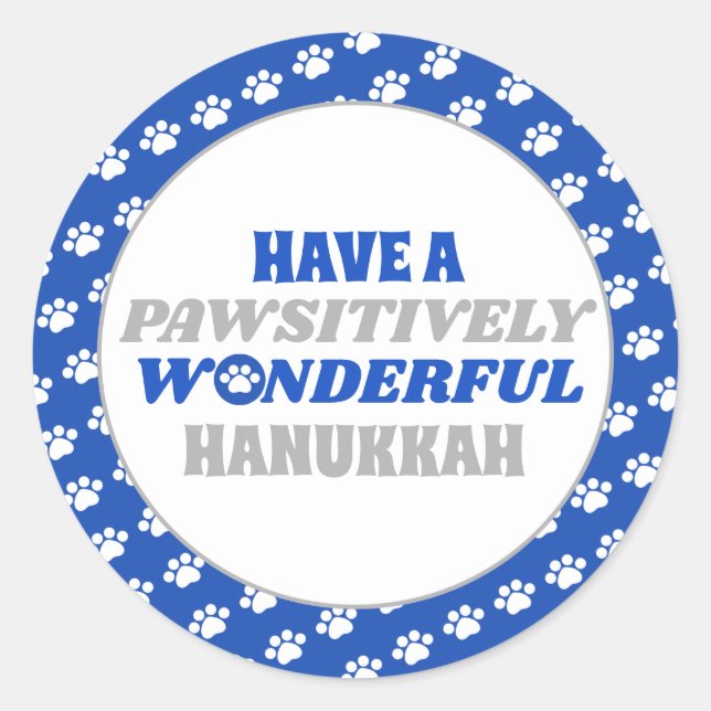 Have a Pawsitively Wonderful Hanukkah Classic Round Sticker (Front)