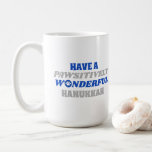 Have a Pawsitively Wonderful Hanukkah Coffee Mug<br><div class="desc">This delightful design showcases the heartfelt text "Have a pawsitively wonderful Hanukkah." The text is presented in blue and silver colours, with the letter "o" in "wonderful" playfully substituted with a paw print. This design captures the joy and celebration of Hanukkah with a pet-friendly twist. The combination of blue and...</div>