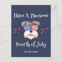 HAVE A PAWSOME 4TH OF JULY SCHNAUZER 