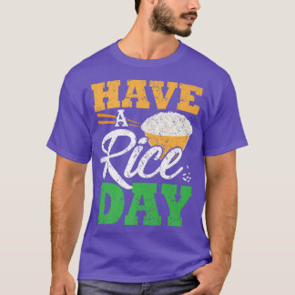Have A Rice Day Distressed Premium T-Shirt