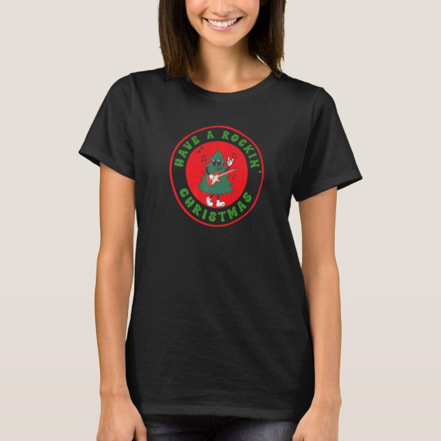 Have a Rockin' Christmas  Guitar Playing Holiday T T-Shirt (Front)