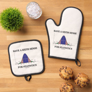 Have A Sixth Sense For Statistics Bell Curve Humou Oven Mitt & Pot Holder Set