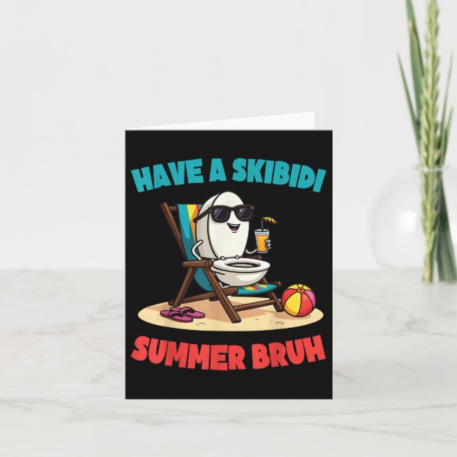 Have A Skibidi Summer Bruh Funny Teachers Students Card (Front)