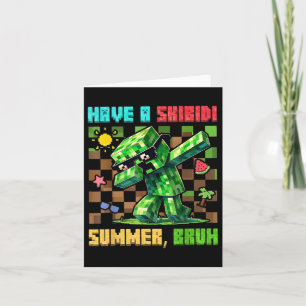 Have A Skibidi Summer Bruh Gamer Boys Teacher End Card