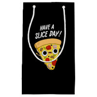 Have A Slice Day Funny Pizza Pun Dark BG