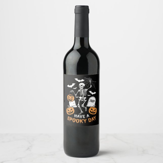 Have A Spooky Day Halloween Witch Gift Skeleton  Wine Label (Front)