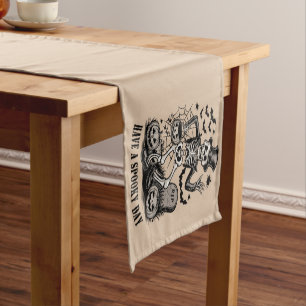 Have a spooky Day Halloween Witch Skeleton Short Table Runner