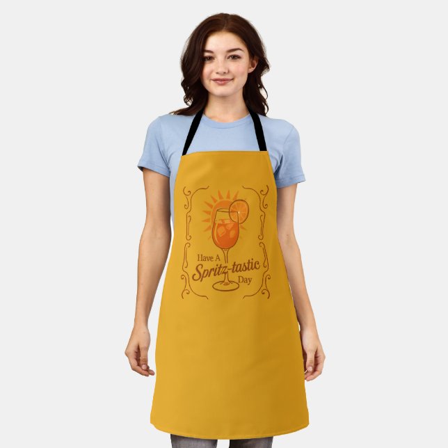 Have A Spritz-Tastic Day Aperol Spritz Wishes Apron (Worn)