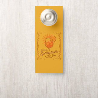 Have A Spritz-Tastic Day Aperol Spritz Wishes Door Hanger