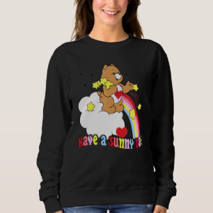 Have A Sunny Day Teddy Bear Rainbow Sweatshirt