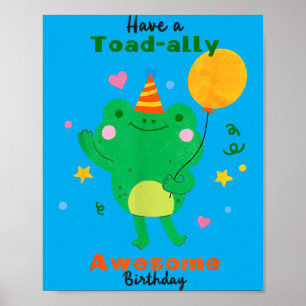 Have A Toad-Ally Awesome Birthday Party Frog Kids Poster