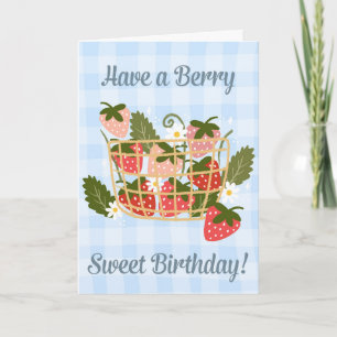 Have a Very Sweet Birthday Strawberry Basket Card