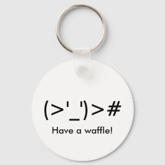 "(>'_')># Have a waffle!" Keychain