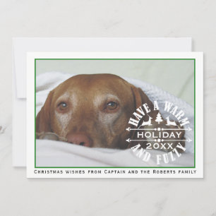 Have a warm holiday green dog pet Christmas photo Card