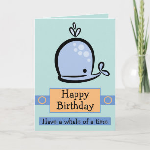 Have A Whale Of A Time Card