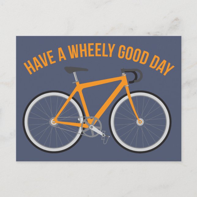 Have a Wheely Good Day Bicycle Postcard (Front)