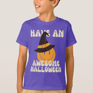 Have An Awesome Halloween Witch Hat T-Shirt
