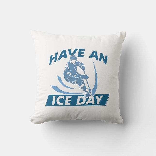 Have An Ice Day Cushion (Front)