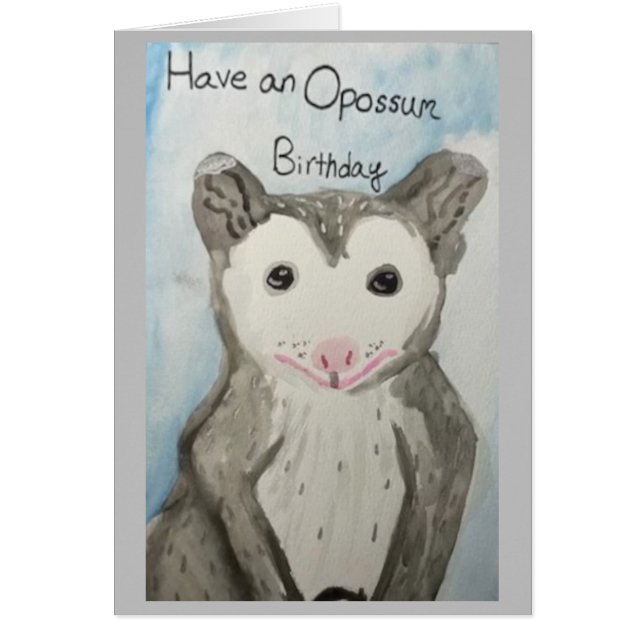 Have an Opossum Birthday (Front)