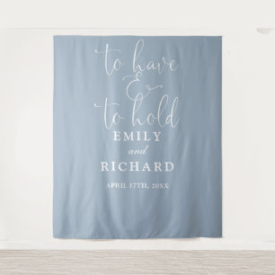 Have And To Hold Dusty Blue Wedding Photo Backdrop Tapestry