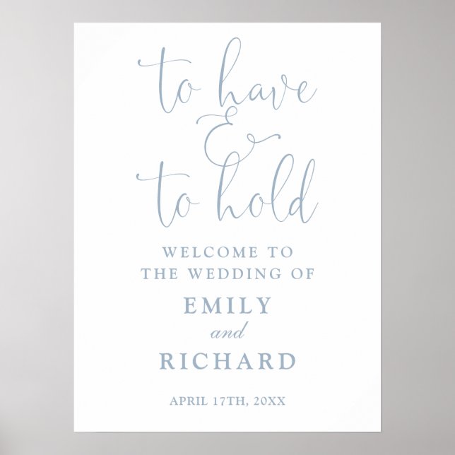 Have And To Hold Dusty Blue Wedding Welcome Sign (Front)