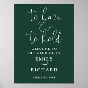 Have And To Hold Emerald Wedding Welcome Sign