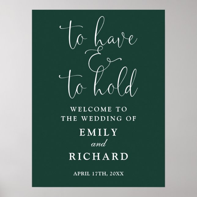 Have And To Hold Emerald Wedding Welcome Sign (Front)