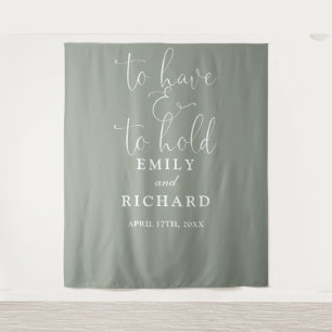 Have And To Hold Sage Green Wedding Photo Backdrop Tapestry