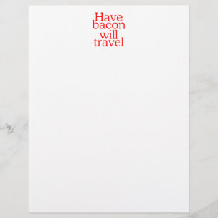 Have Bacon Will Travel Statement