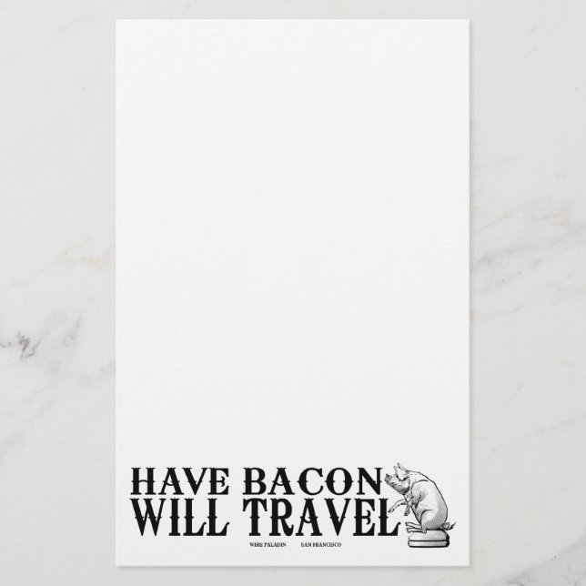 Have Bacon Will Travel Stationery (Front)