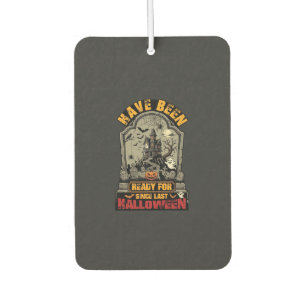 Have Been Ready Halloween Haunted House Tombstone Car Air Freshener