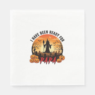 Have Been Ready Papa Halloween Witch Pumpkins Grav Napkin