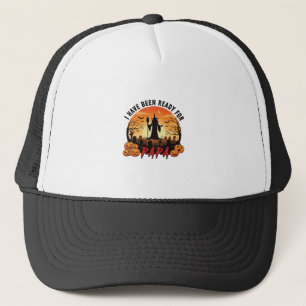 Have Been Ready Papa Halloween Witch Pumpkins Grav Trucker Hat