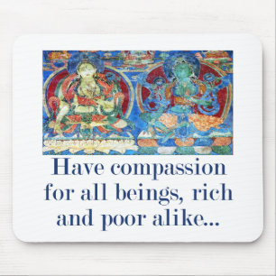 Have Compassion For All Beings - Compassion Quote Mouse Pad