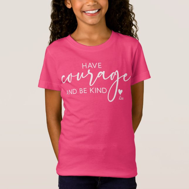 Have Courage Be Kind Initial T-Shirt (Front)