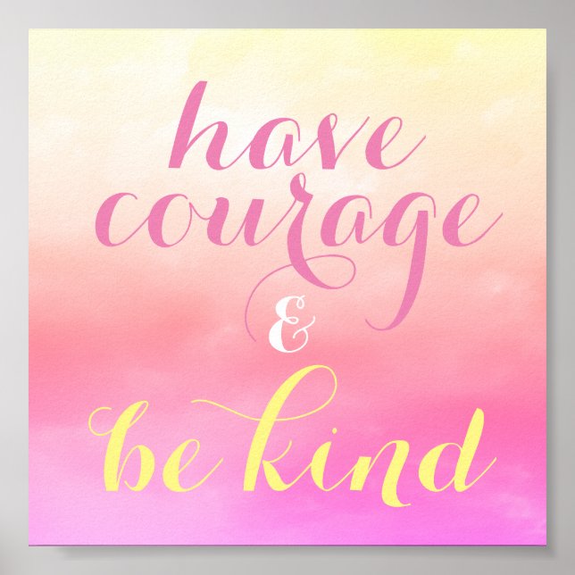 Have Courage & Be Kind Kids' Room Quote Small Poster (Front)
