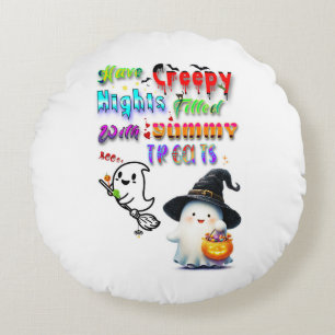 Have Creepy Nights Filled With Yummy Treats Round Cushion