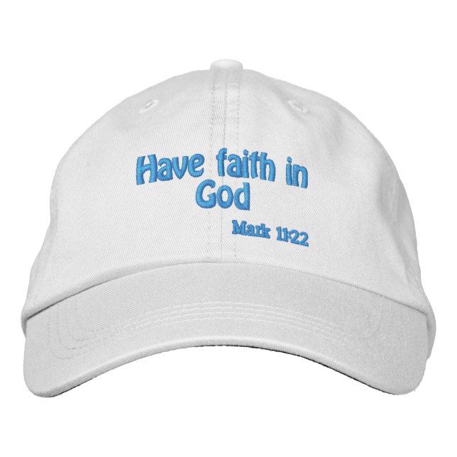 Have faith in God  Embroidered Hat (Front)