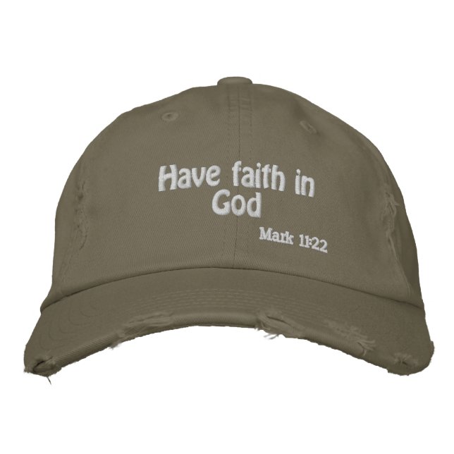 Have faith in God  Embroidered Hat (Front)
