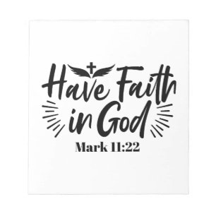 Have Faith in God Mark 11:22 Inspirational Quote Notepad
