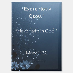 Have Faith in God Mark 11:22  Magnet