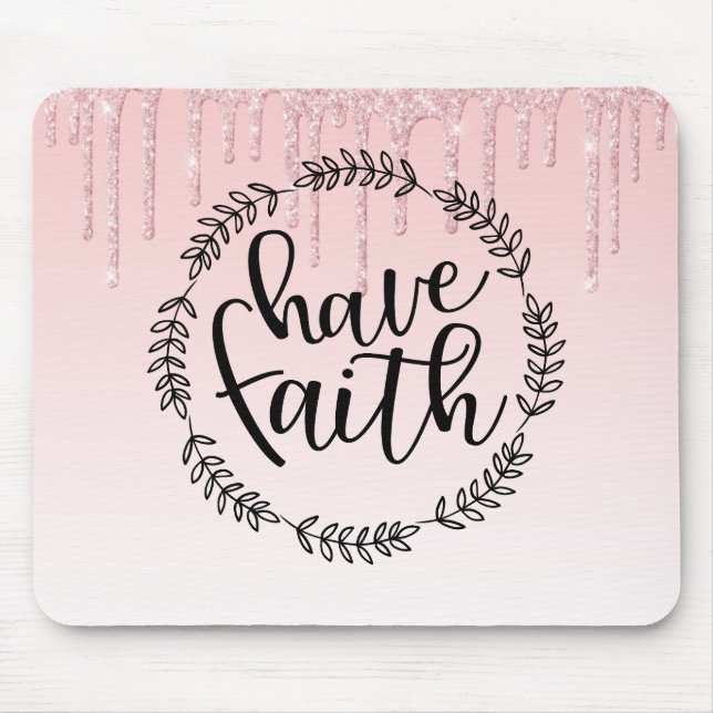 Have Faith Mouse Pad (Front)