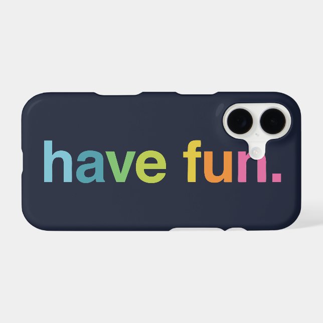 Have fun (Back Horizontal)