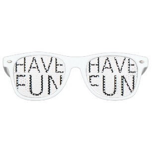have fun sunglasses