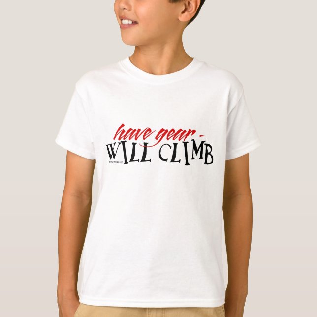 Have Gear - Will Climb T-Shirt (Front)