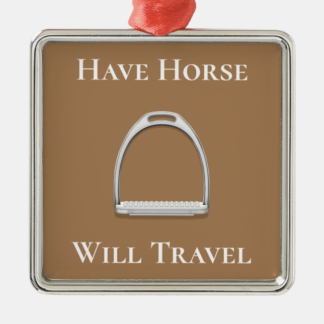 "Have Horse Will Travel" English Stirrup Brown Metal Tree Decoration (Front)