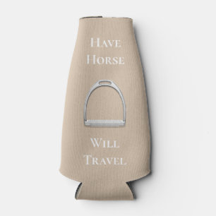 "Have Horse Will Travel" Equestrian Beige Bottle Cooler